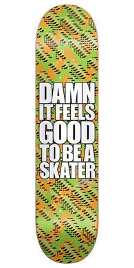 BLIND DECK DAMN IT FEELS GOOD TO BE A SKATER 8.25